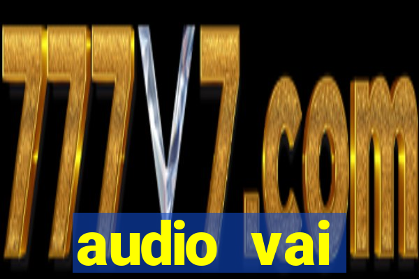 audio vai corinthians whatsapp